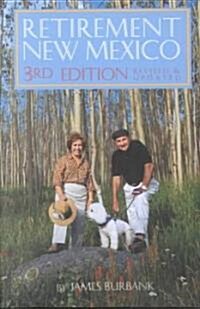 Retirement New Mexico (Paperback, 3rd, Revised, Updated)