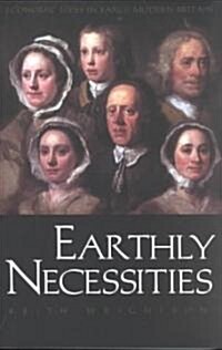 Earthly Necessities: Economic Lives in Early Modern Britain (Paperback)
