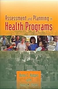 Assessment and Planning in Health Programs (Paperback)