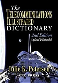 The Telecommunications Illustrated Dictionary (Paperback, 2)