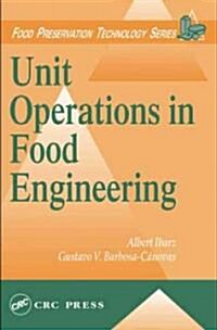 Unit Operations in Food Engineering (Hardcover)