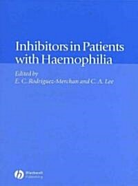 Inhibitors in Patients With Haemophilia (Hardcover)