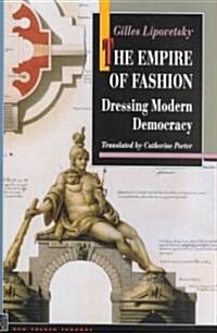 The Empire of Fashion: Dressing Modern Democracy (Paperback)