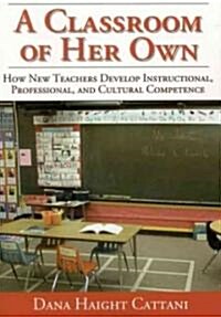 A Classroom of Her Own (Paperback)