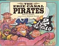 The Erie Canal Pirates (School & Library)