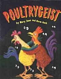 Poultrygeist (Library Binding)