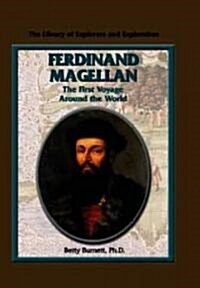 Ferdinand Magellan: The First Voyage Around the World (Library Binding)