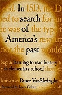 In search of America's past : learning to read history in elementary school
