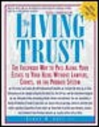 The Living Trust: The Failproof Way to Pass Along Your Estate to Your Heirs (Paperback, 3, Revised)