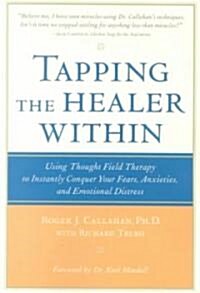 Tapping the Healer Within (Paperback, Revised)