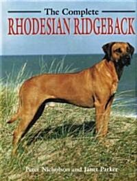 The Complete Rhodesian Ridgeback (Hardcover)