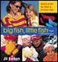 Big Fish, Little Fish (Paperback, Reprint)