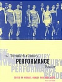 The Twentieth-Century Performance Reader (Paperback, 2nd)
