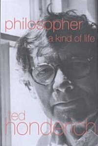 Philosopher A Kind Of Life (Paperback)
