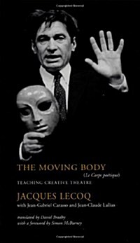 [중고] The Moving Body: Teaching Creative Theatre (Paperback)