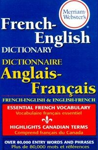 Merriam-Websters French-English Dictionary (Mass Market Paperback)