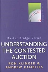 Understanding the Contested Auction (Paperback)