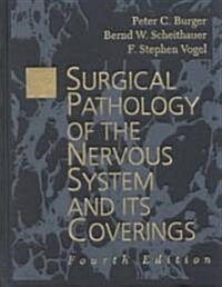 Surgical Pathology of the Nervous System and Its Coverings (Hardcover, Subsequent)