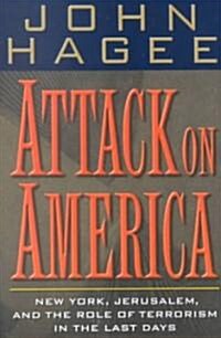 Attack on America: New York, Jerusalem, and the Role of Terrorism in the Last Days (Paperback)