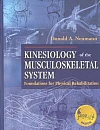 Kinesiology of the Musculoskeletal System (Hardcover, 1st)
