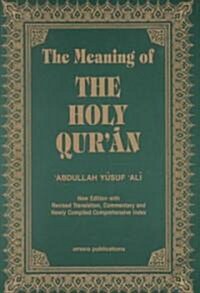 Meaning of the Holy Quran (Paperback, 10th)