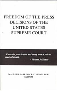 Freedom of the Press Decisions of the United States Supreme Court (Paperback)