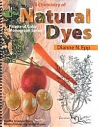 The Chemistry of Natural Dyes (Paperback)
