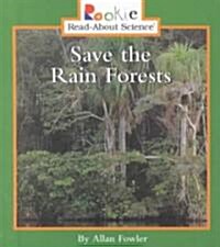 Save the Rain Forests (Library)