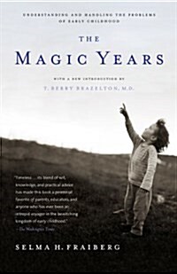 [중고] The Magic Years: Understanding and Handling the Problems of Early Childhood (Paperback)