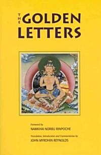 Golden Letters: The Three Statements of Garab Dorje, First Dzogchen Master (Paperback)