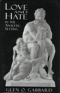 Love and Hate in the Analytic Setting (Hardcover)
