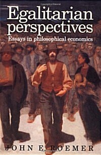 Egalitarian Perspectives : Essays in Philosophical Economics (Paperback)