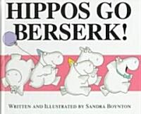 Hippos Go Berserk! (Hardcover)