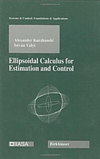 Ellipsoidal Calculus for Estimation and Control (Hardcover, 1994)