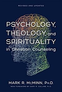 [중고] Psychology, Theology, and Spirituality in Christian Counseling (Hardcover)