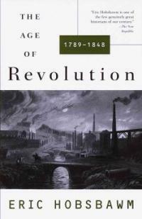 The Age of Revolution: 1749-1848 (Paperback) - 1789-1848