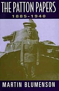 The Patton Papers: 1940-1945 (Paperback)