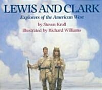 Lewis and Clark: Explorers of the American West (Paperback)