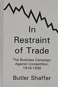 In Restraint of Trade (Hardcover)