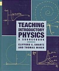 Teaching Introductory Physics: A Sourcebook (Hardcover)