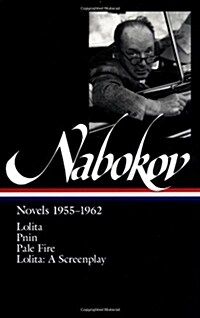 Vladimir Nabokov: Novels 1955-1962 (Loa #88): Lolita / Lolita (Screenplay) / Pnin / Pale Fire (Hardcover)