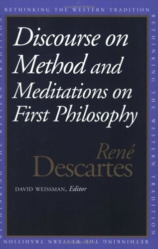 Discourse on the Method and Meditations on First Philosophy (Paperback)