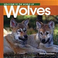 Welcome to the World of Wolves (Paperback)