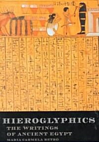 Hieroglyphics: The Writings of Ancient Egypt (Hardcover)