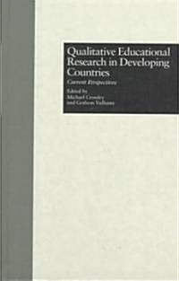 Qualitative Educational Research in Developing Countries (Hardcover)
