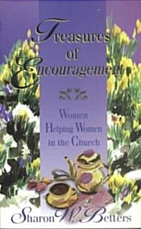 Treasures of Encouragement: Women Helping Women in the Church (Paperback)