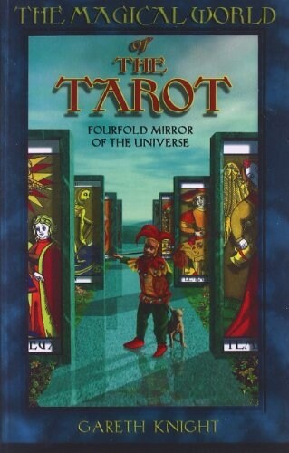 Magical World of the Tarot: Fourfold Mirror of the Universe (Paperback, Revised)