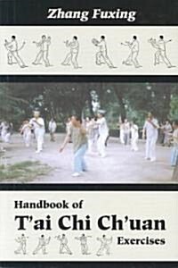 Handbook of TAi Chi Chuan Exercises (Paperback)
