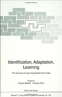 Identification, Adaptation, Learning: The Science of Learning Models from Data (Hardcover, 1996)