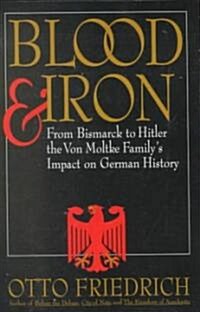 Blood and Iron (Paperback, Reprint)